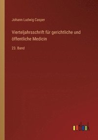 bokomslag Vierteljahrsschrift für gerichtliche und öffentliche Medicin