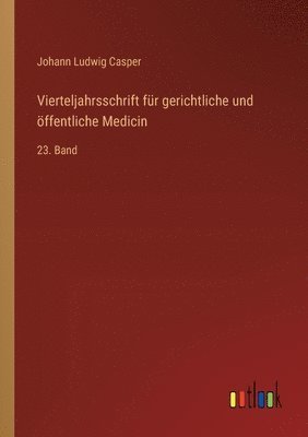 bokomslag Vierteljahrsschrift fr gerichtliche und ffentliche Medicin