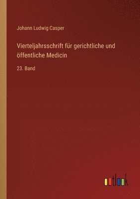 bokomslag Vierteljahrsschrift für gerichtliche und öffentliche Medicin