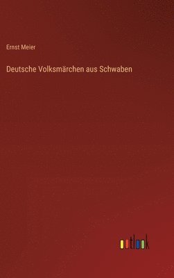 Deutsche Volksmärchen aus Schwaben 1