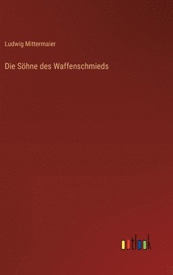 Die Shne des Waffenschmieds 1