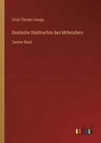 bokomslag Deutsche Stadtrechte des Mittelalters