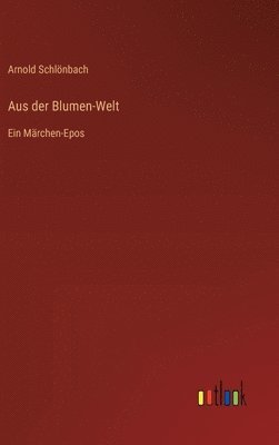 Aus der Blumen-Welt