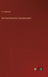 bokomslag Der franzsische Cassationshof