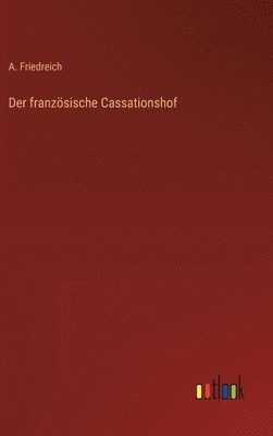 bokomslag Der franzsische Cassationshof