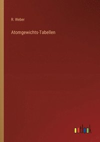 bokomslag Atomgewichts-Tabellen