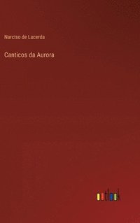 bokomslag Canticos da Aurora