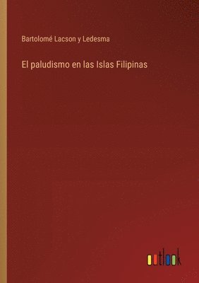 El paludismo en las Islas Filipinas 1