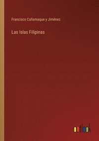 bokomslag Las Islas Filipinas