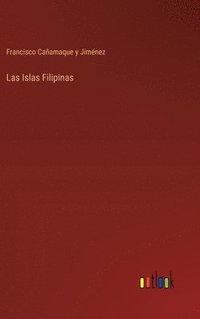 bokomslag Las Islas Filipinas