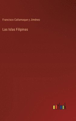 bokomslag Las Islas Filipinas