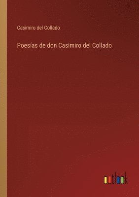 Poesas de don Casimiro del Collado 1