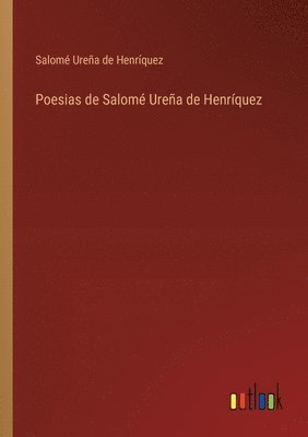 bokomslag Poesias de Salom Urea de Henrquez