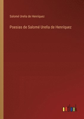 bokomslag Poesias de Salomé Ureña de Henríquez