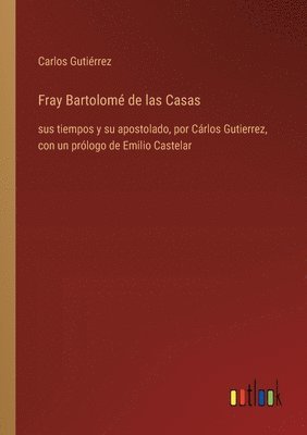 Fray Bartolomé de las Casas