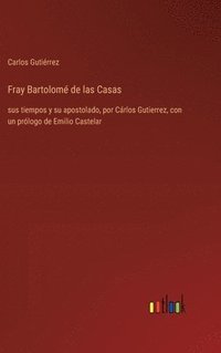bokomslag Fray Bartolom de las Casas