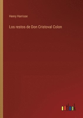 bokomslag Los restos de Don Cristoval Colon