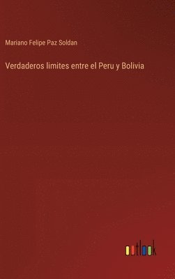 Verdaderos limites entre el Peru y Bolivia 1