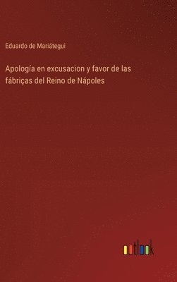 bokomslag Apologa en excusacion y favor de las fbrias del Reino de Npoles