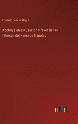 bokomslag Apología en excusacion y favor de las fábriças del Reino de Nápoles