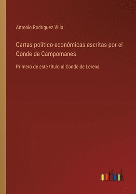 bokomslag Cartas político-económicas escritas por el Conde de Campomanes