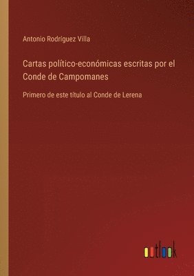 bokomslag Cartas poltico-econmicas escritas por el Conde de Campomanes