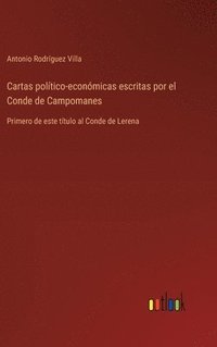 bokomslag Cartas político-económicas escritas por el Conde de Campomanes