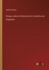 bokomslag Ensayo sobre la historia de la Constitucion Argentina