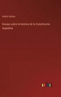 bokomslag Ensayo sobre la historia de la Constitucion Argentina
