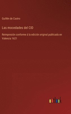Guillén de Castro - mocedades del CID, Inbunden