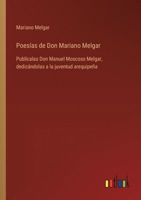 Poesas de Don Mariano Melgar 1