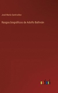 bokomslag Rasgos biogrficos de Adolfo Ballivin