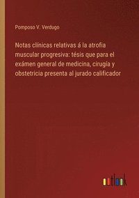 bokomslag Notas clnicas relativas  la atrofia muscular progresiva