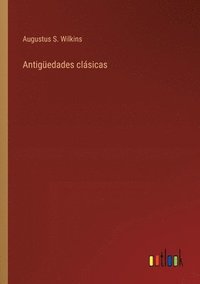bokomslag Antigüedades clásicas