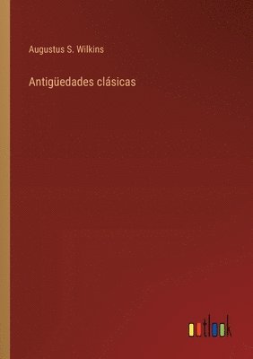 bokomslag Antigüedades clásicas