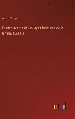 Ensayo acerca de las leyes fonticas de la lengua euskara 1