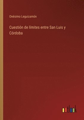 Cuestin de lmites entre San Luis y Crdoba 1