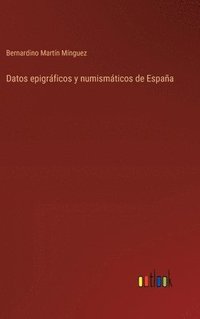 bokomslag Datos epigráficos y numismáticos de España