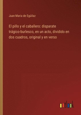 Juan Maria de Egúilaz - pillo y el caballero, Häftad