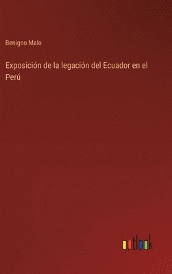 bokomslag Exposición de la legación del Ecuador en el Perú