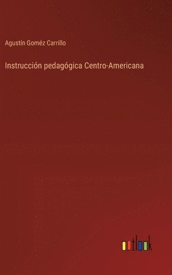 bokomslag Instruccin pedaggica Centro-Americana