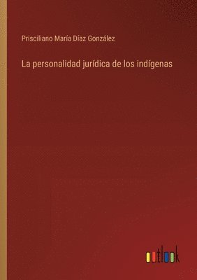 bokomslag La personalidad jurdica de los indgenas