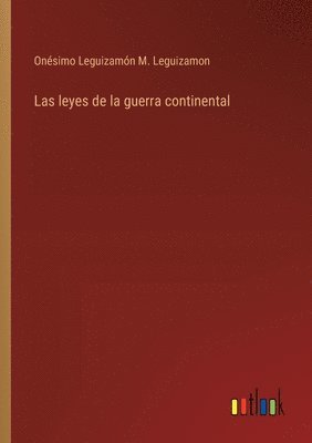 bokomslag Las leyes de la guerra continental