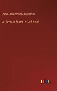 bokomslag Las leyes de la guerra continental