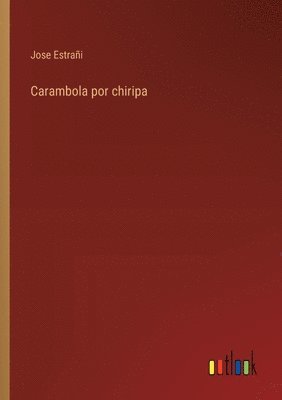 Carambola por chiripa 1