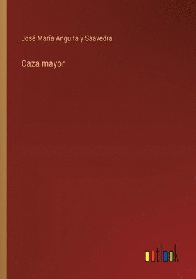 Caza mayor 1