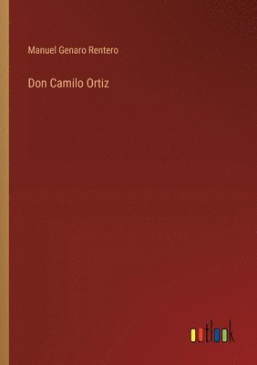 bokomslag Don Camilo Ortiz