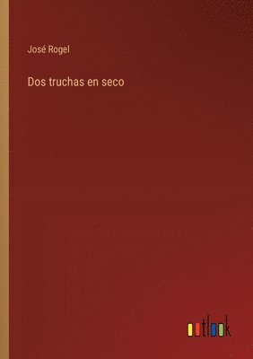 Dos truchas en seco