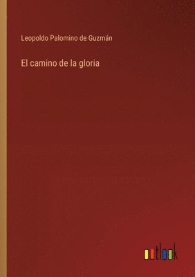 El camino de la gloria 1