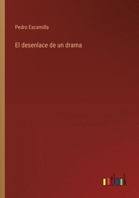 bokomslag El desenlace de un drama